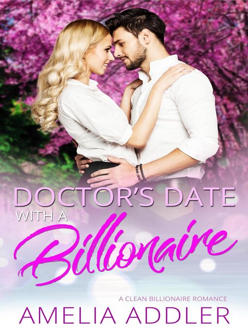Title details for Doctor's Date with a Billionaire by Amelia Addler - Available